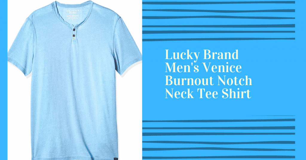 Lucky Brand Men's Venice Burnout Notch Neck Tee Shirt Product Description Example