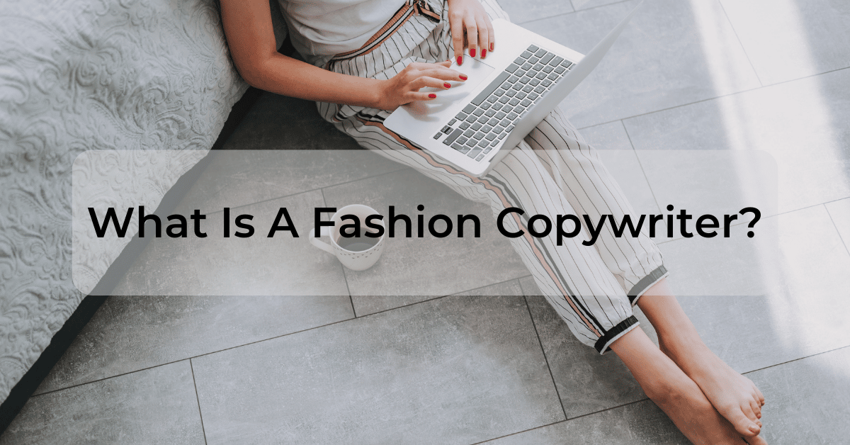 what is a fashion copywriter featured image