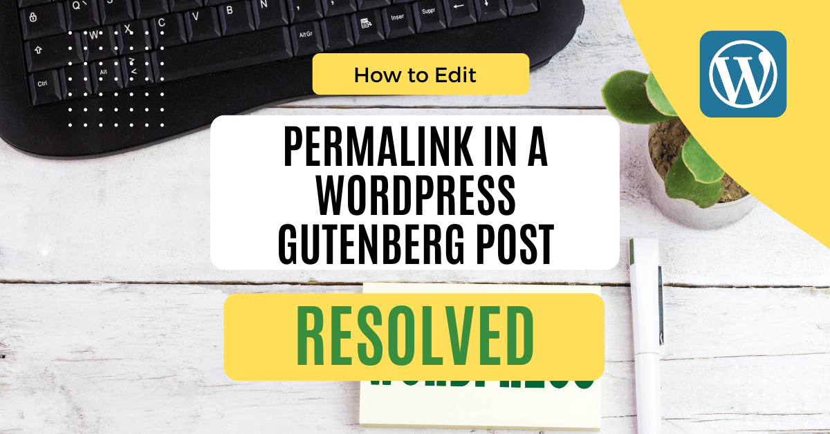 How To Edit Permalink In A Wordpress Gutenberg Post Feature Image
